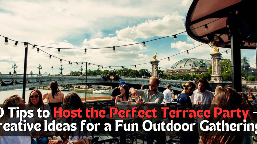 10 Tips to Host the Perfect Terrace Party - Creative Ideas for a Fun Outdoor Gathering